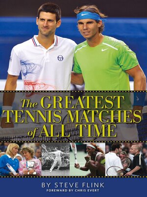 cover image of The Greatest Tennis Matches of All Time